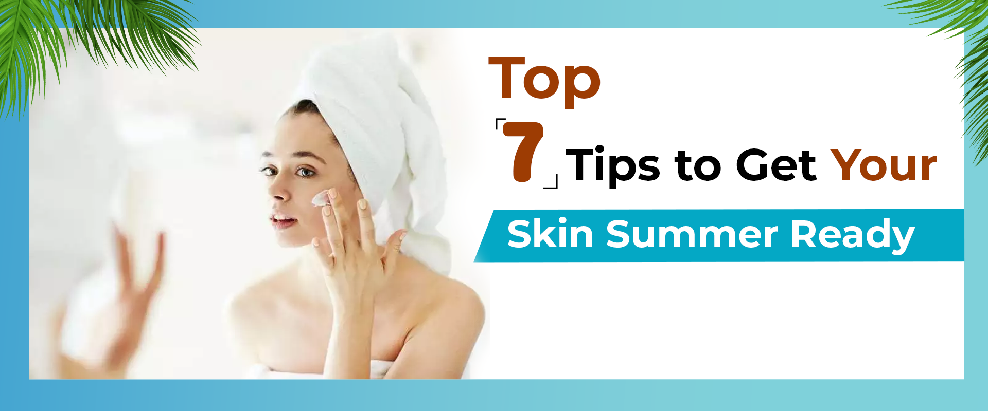Tips for Skin Care